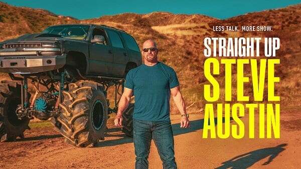 Watch WWE Straight Up Steve Austin S01E01 Full Show Online Free