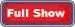 Full Show