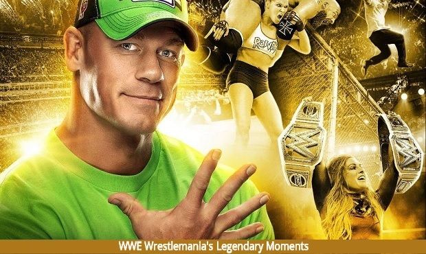 Watch WWE WrestleMania’s Legendary Moments Full Show Online Free