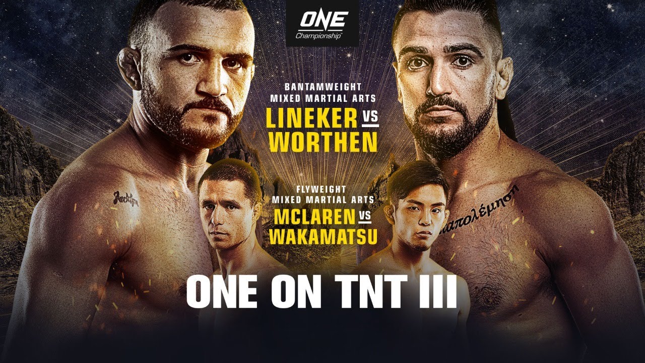 Watch ONE on TNT III: Lineker vs. Worthen 4/21/2021 Full Show Online Free