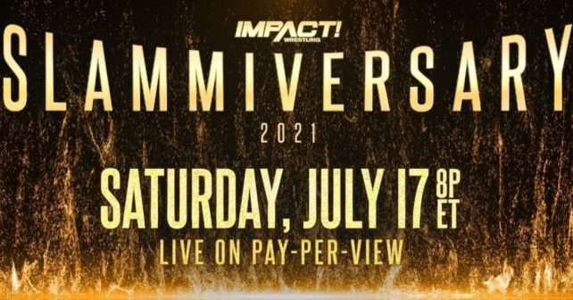Watch Impact Wrestling Slammiversary 2021 PPV Full Show Online Free