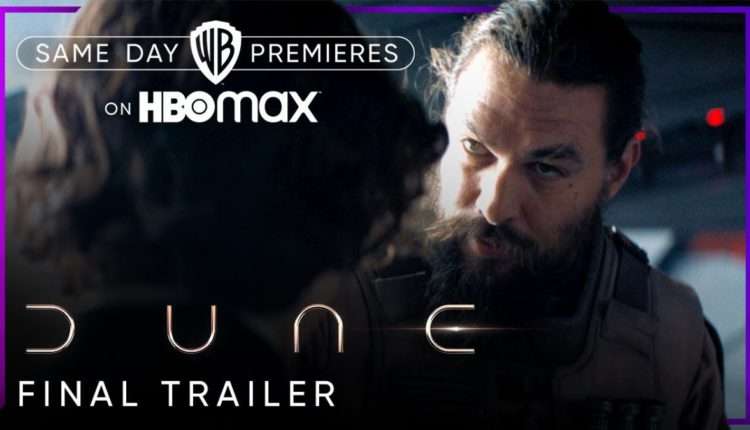Final trailer for Dune reboot