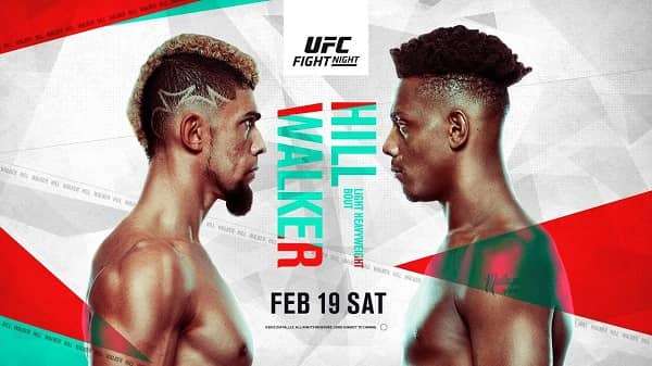 Watch UFC Fight Night 201: Walker vs. Hill 2/19/2022 Full Show Online Free