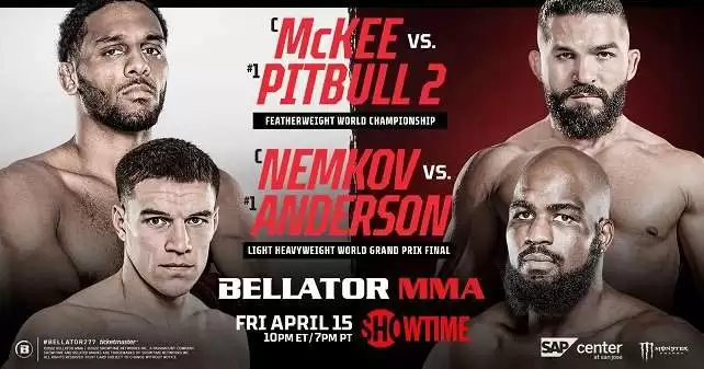 Watch Bellator 277: McKee vs. Pitbull 2 4/15/2022 Full Show Online Free