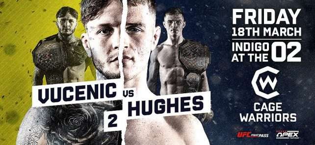 Watch Cage Warriors 134: Vucenic vs. Hendin 3/18/2022 Full Show Online Free