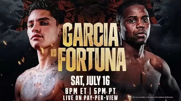Watch Boxing Garcia Vs Fortuna 7/16/22 – 16th July 2022 Full Show Online